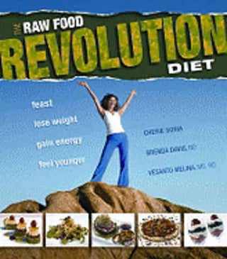Item #9781570671852 The Raw Food Revolution Diet. Sora Cheri
