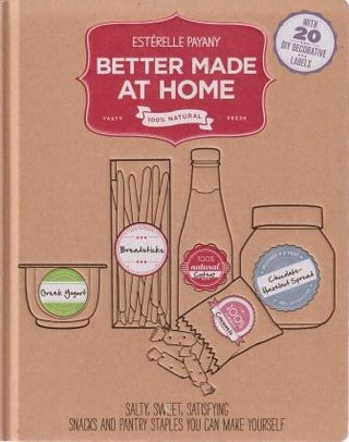 Item #9781579129767-1 Better Made at Home. Estérelle Payany