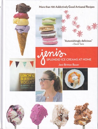 Item #9781579654368-1 Jeni's Splendid Ice Creams at Home. Jeni Britton Bauer