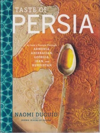 Item #9781579655488-1 Taste of Persia. Naomi Duguid