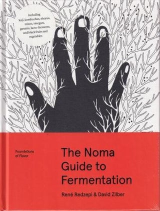 Item #9781579657185 The Noma Guide to Fermentation. Rene Redzepi, David Zilber