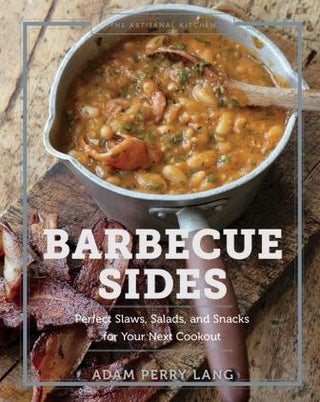 Item #9781579659837 Barbecue Sides. Adam Perry Lang