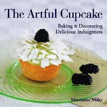 Item #9781579904616-1 The Artful Cupcake. Marcianne Miller