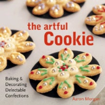 Item #9781579909550 The Artful Cookie. Aaron Morgan