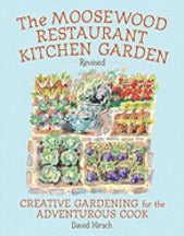 Item #9781580086660-1 The Moosewood Restaurant Kitchen Garden. David Hirsch