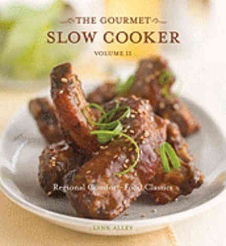 Item #9781580087322 The Gourmet Slow Cooker Vol II. Lyn Alley.
