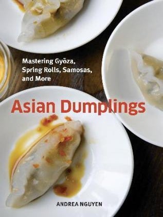 Item #9781580089753 Asian Dumplings. Andrea Nguyen