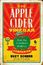 Item #9781581573602 The Apple Cider Vinegar Companion. Suzy Scherr