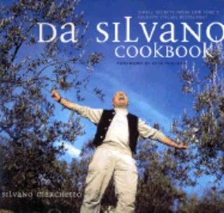 Item #9781582341170 Da Silvano Cookbook. Silvano Marchetto