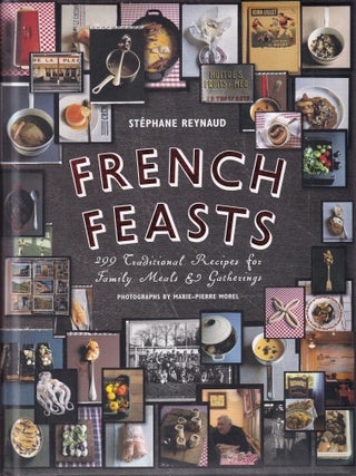 Item #9781584797944-1 French Feasts. Stéphane Reynaud
