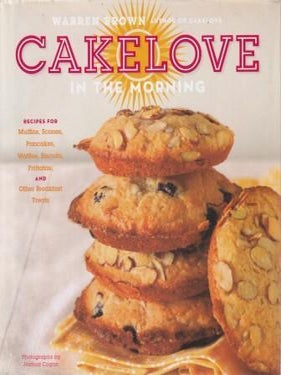 Item #9781584798941 Cakelove in the Morning. Warren Brown