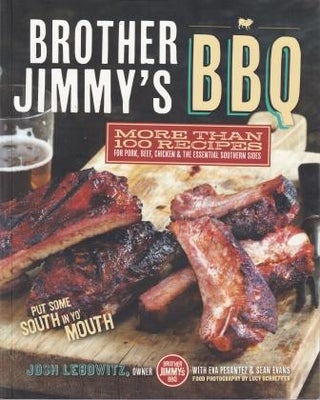 Item #9781584799542-1 Brother Jimmy's BBQ. Josh Lebowitz, Eva Pesantez, Sean Evans