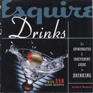 Item #9781588162052-1 Esquire Drinks. David Wondrich