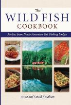 Item #9781589233171-1 The Wild Fish Cookbook. David Kasabian, Anna Kasabian