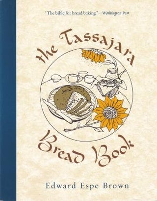 Item #9781590308363 The Tassajara Bread Book. Edward Espe Brown
