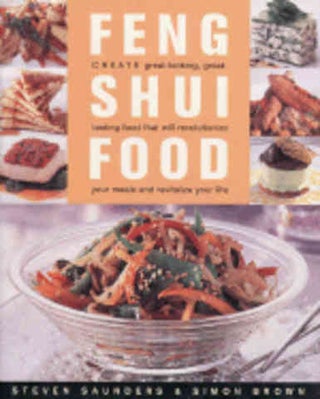 Item #9781592280056 Feng Shui Food. Steven Saunders, Simon Brown