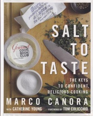 Item #9781594867804-1 Salt to Taste. Marco Canora, Catherine Young