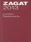Item #9781604785128 Zagat London Restaurants 2013. Shotlo Douglas-Home, Susan Kessler, C. Coleman