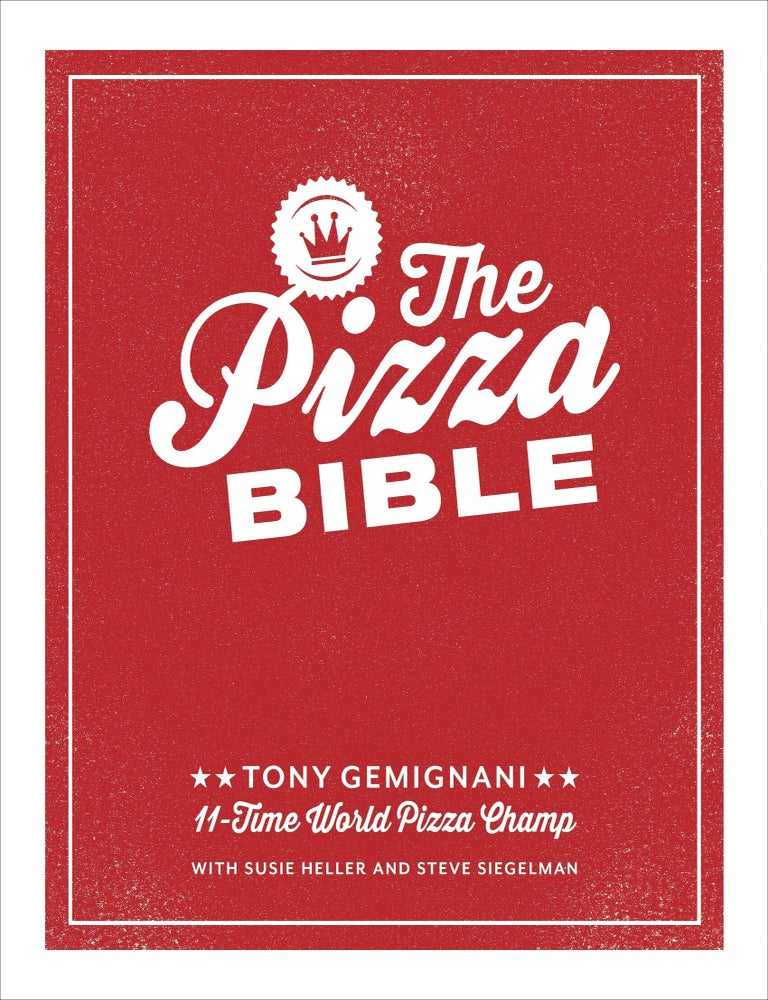 Item #9781607746058 The Pizza Bible. Tony Gemignani.