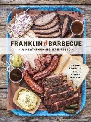 Item #9781607747208 Franklin Barbecue. Aaron Franklin, Jordan Mackay