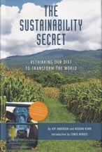 Item #9781608876570-1 The Sustainablity Secret. Kip Andersen, Keegan Kuhn
