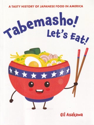 Item #9781611720686 Tabemasho! Let's Eat! Gil Asakawa