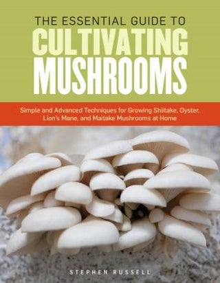 Item #9781612121468 Cultivating Mushrooms. Stephen Russell