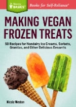 Item #9781612123905 Making Vegan Frozen Treats. Nicole Weston