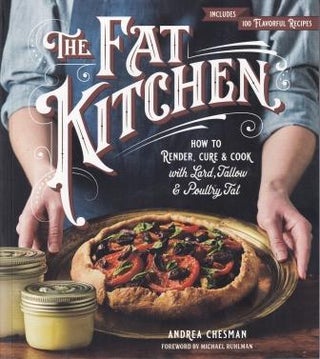 Item #9781612129136 The Fat Kitchen. Andrea Chesman