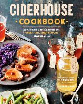 Item #9781612129402 Ciderhouse Cookbook. Jonathan Carr, Nicole Blum, Andrea Blum