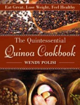 Item #9781616085353 The Quintessential Quinoa Cookbook. Wendy Polisi.
