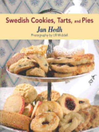 Item #9781616088262 Swedish Cookies, Tarts & Pies. Jan Hedh, Ulf Widell
