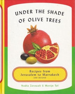 Item #9781617691089-1 Under the Shade of Olive Trees. Merijn Tol, Nadia Zerouali