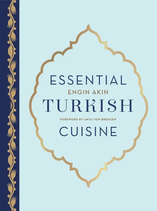 Item #9781617691720-1 Essential Turkish Cuisine. Engin Akin
