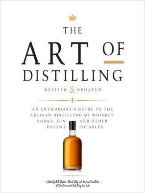 Item #9781631595547 The Art of Distilling. Bill Owens