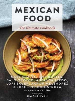 Item #9781646431892 Mexican Food: the ultimate cookbook. Gabe Erales, Ors