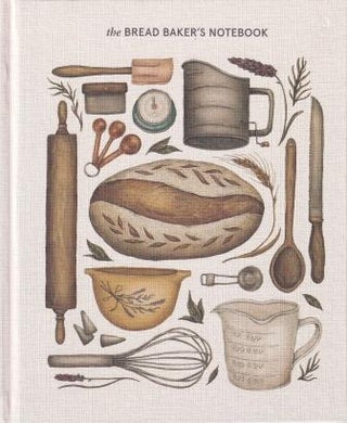 Item #9781648960055 The Bread Baker's Notebook. Sarah Raymont