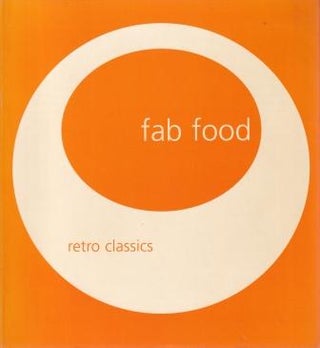 Item #9781740451925-1 Fab Food: retro classics. Lulu Grimes