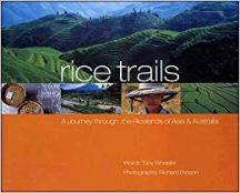 Item #9781741043099 Rice Trails. Tony Wheeler.
