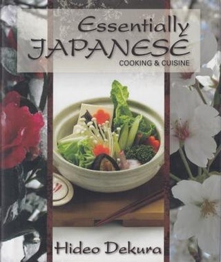 Item #9781741105797-1 Essentially Japanese: cooking & cuisine. Hideo Dekura