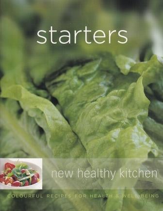 Item #9781741784619 New Healthy Kitchen: Starters. Georgeanne Brennan.