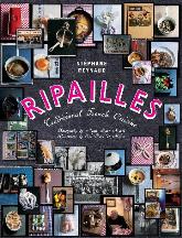 Item #9781741962345-1 Ripailles: traditional French cuisine. Stéphane Reynaud