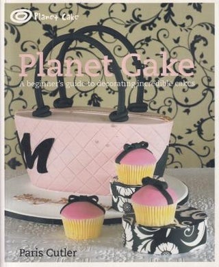 Item #9781741963182-1 Planet Cake. Paris Cutler