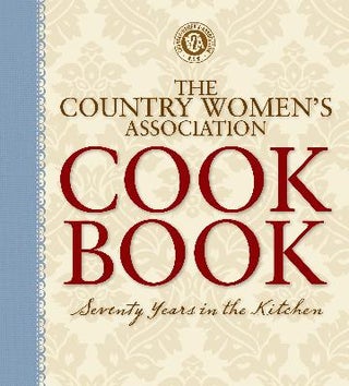 Item #9781741963595-1 The Country Women's Association Cookbook. The CWA of NSW