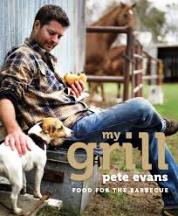 Item #9781741965438-1 My Grill: food for the barbecue. Pete Evans