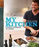 Item #9781741968286 My Kitchen: casual home cooking. Pete Evans