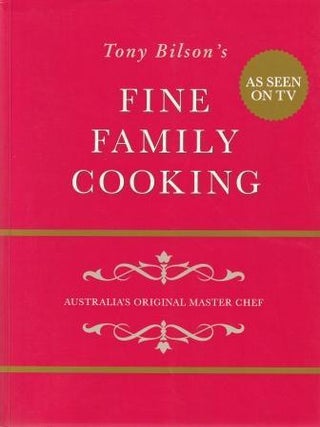 Item #9781741969894-1 Fine Family Cooking. Tony Bilson