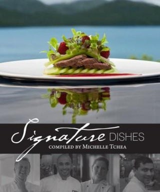 Item #9781742571904-1 Signature Dishes. Michelle Tchea