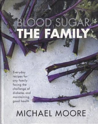 Item #9781742573090-1 Blood Sugar: the family. Michael Moore