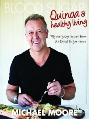 Item #9781742574561 Blood Sugar: quinoa & healthy living. Michael Moore